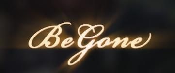 begone