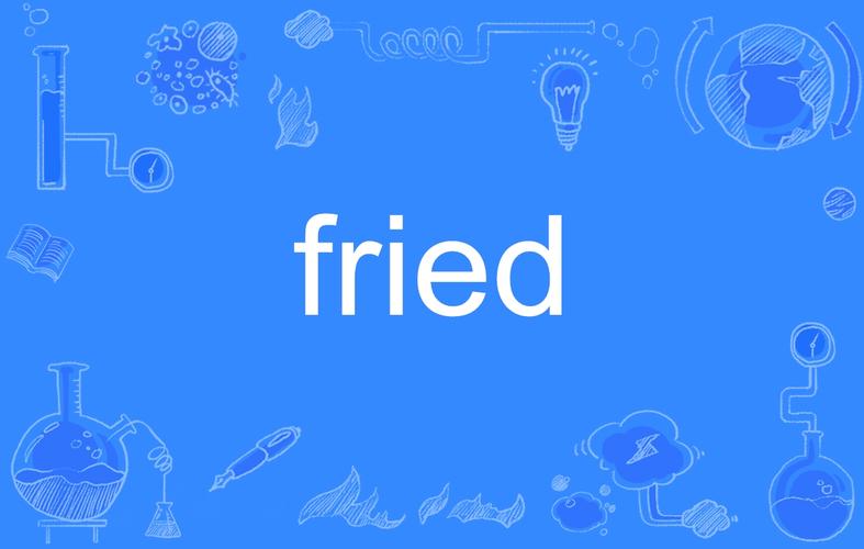 Fried